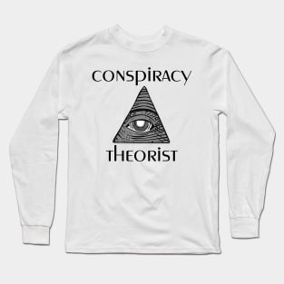 conspiracy theorist Long Sleeve T-Shirt